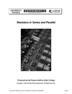 EXPERIMENT 4 Resistors in Series and Parallel