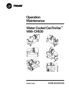 Operation Maintenance Water Cooled CenTraVac™ With