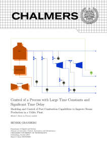 Control of a Process with Large Time Constants and Significant