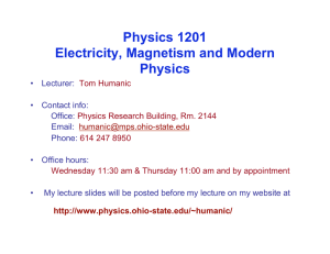Physics 1201 Electricity, Magnetism and Modern Physics