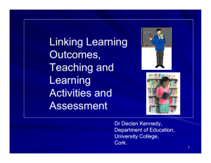 Linking Learning Outcomes, Teaching and Learning Activities and