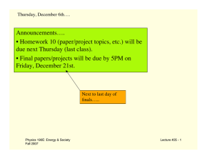 Announcements…. • Homework 10 (paper/project topics, etc.) will be