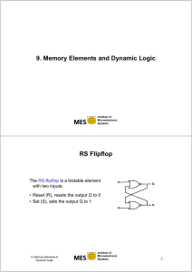 9. Memory Elements and Dynamic Logic RS Flipflop