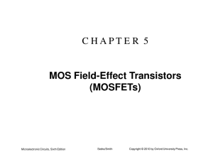 C H A P T E R  5 MOS Field-Effect Transistors (MOSFETs)