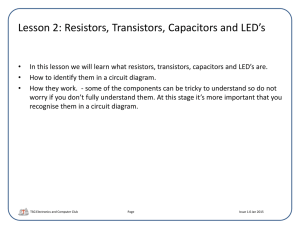 Lesson 2: Resistors, Transistors, Capacitors and LED`s