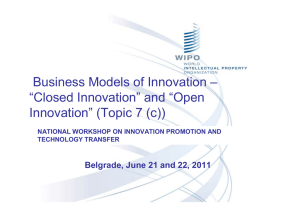 Business Models of Innovation – “Closed Innovation” and “Open