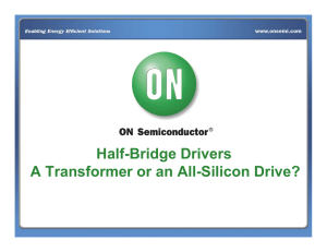 Half-Bridge Drivers A Transformer or an All