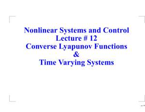 Nonlinear Systems and Control Lecture # 12 Converse Lyapunov