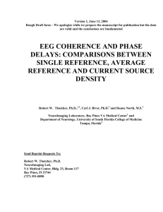 EEG COHERENCE AND PHASE DELAYS: COMPARISONS