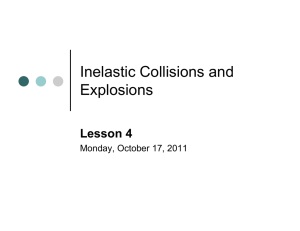 Inelastic Collisions and Explosions