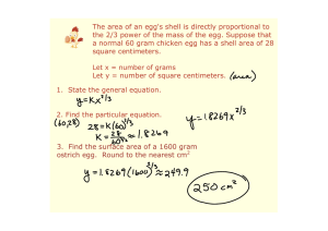The area of an egg`s shell is directly proportional to the 2/3 power of