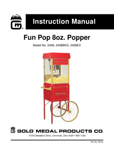 Instruction Manual Fun Pop 8oz. Popper