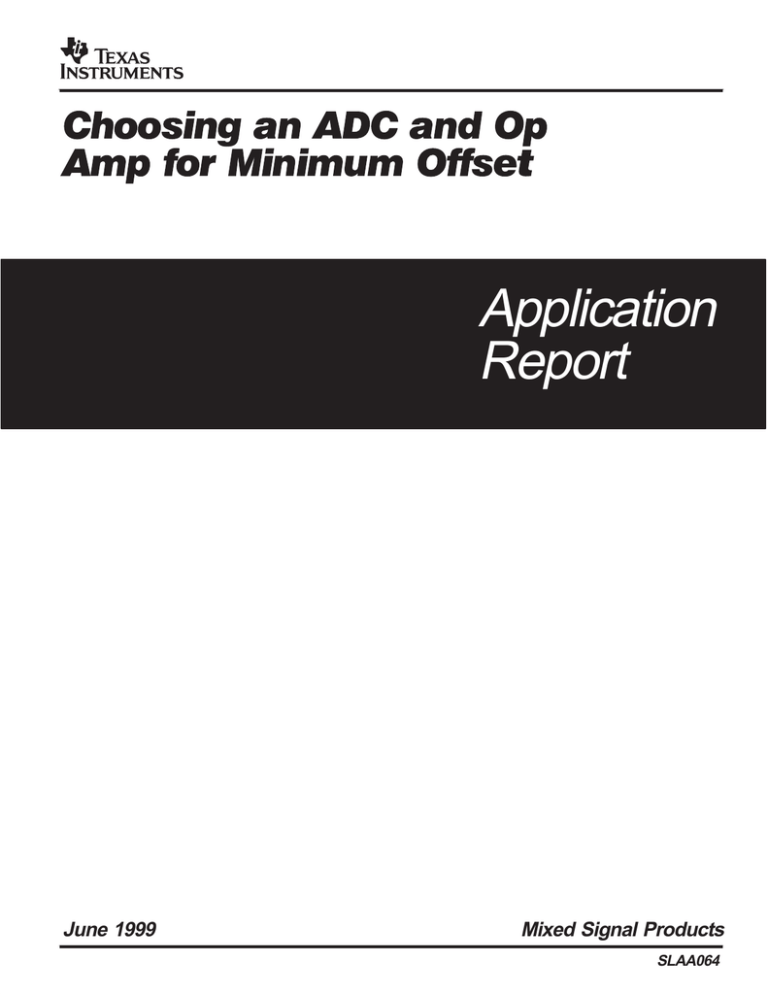 Choosing An ADC And Op Amp For Minimum Offset