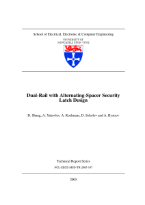 Dual-Rail with Alternating-Spacer Security Latch Design