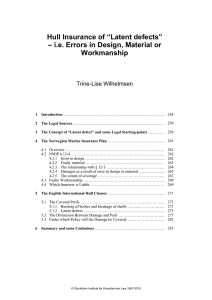 Hull Insurance of “Latent defects” – i.e. Errors in Design, Material or