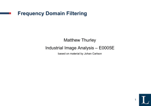 Frequency Domain Filtering