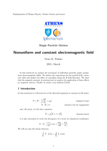 Nonuniform and constant electromagnetic field