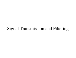 Signal Transmission and Filtering
