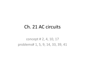 Ch. 21 AC circuits