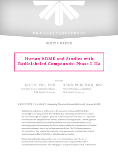 Human ADME and Studies with Radiolabeled Compounds: Phase I-IIa