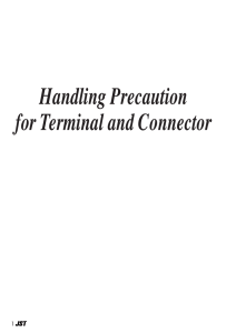 Handling Precaution for Terminal and Connector