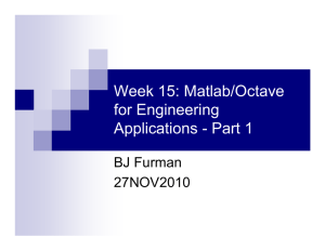 Week 15: Matlab/Octave for Engineering Applications