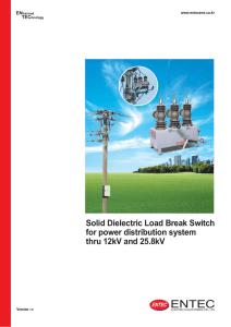 Solid Dielectric Load Break Switch for power distribution system thru