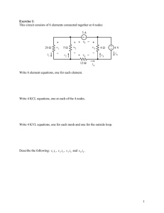 Exercise 1: This circuit consists of 6 elements connected together at