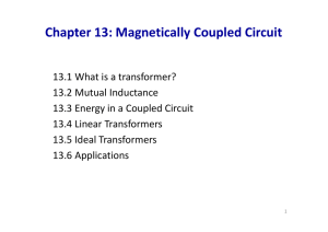 Chapter 13: Magnetically Coupled Circuit