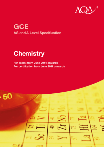 A-level Chemistry Specification Specification for exams from