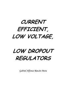 current efficient, low voltage, low dropout regulators