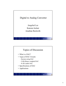 Digital to Analog Converter Topics of Discussion