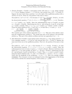 Engineering Differential Equations Examples of Forced Motion with