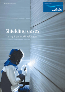 Shielding gases.