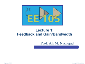 Prof. Ali M. Niknejad Lecture 1: Feedback and Gain/Bandwidth