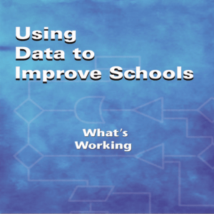 Using Data to Improve Schools: What`s Working