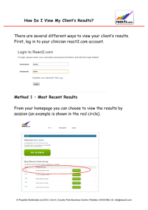 There are several different ways to view your client`s results. First