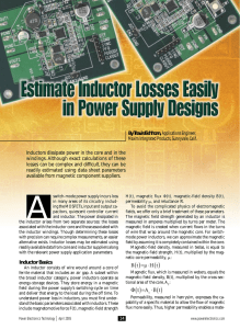 Inductor Basics Inductors dissipate power in the core and in the