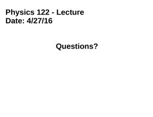 Class Notes 4/27/16 - Physics Internal Website
