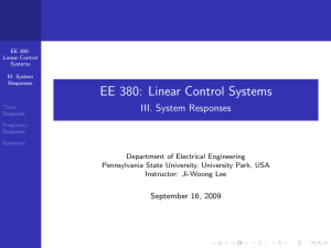 EE 380: Linear Control Systems - III. System