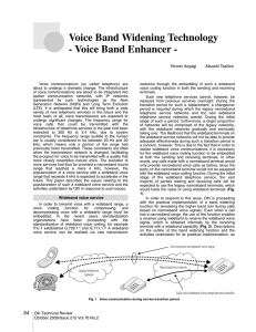 Voice Band Widening Technology - Voice Band Enhancer