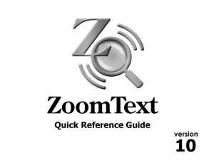 ZoomText 10 Quick Reference Guide