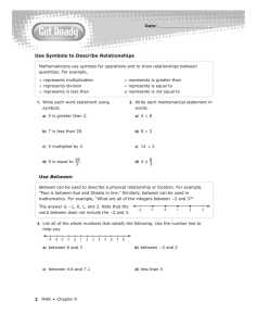 Use Symbols to Describe Relationships Use Between