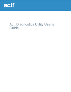 ACT! Diagnostics User`s Guide