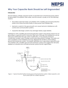 Why Your Capacitor Bank Should be Left Ungrounded