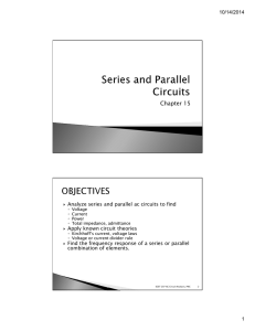 Ch. 15 Series and Parallel Circuits