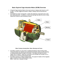(SCIM)...Basic Squirrel Cage Induction Motor (SCIM) Overview • A
