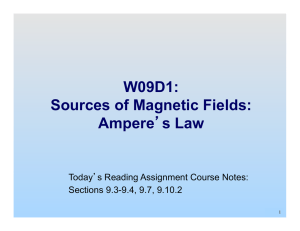 W09D1: Sources of Magnetic Fields