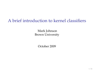 A brief introduction to kernel classifiers