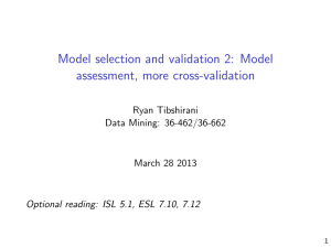 Model selection and validation 2: Model assessment, more cross